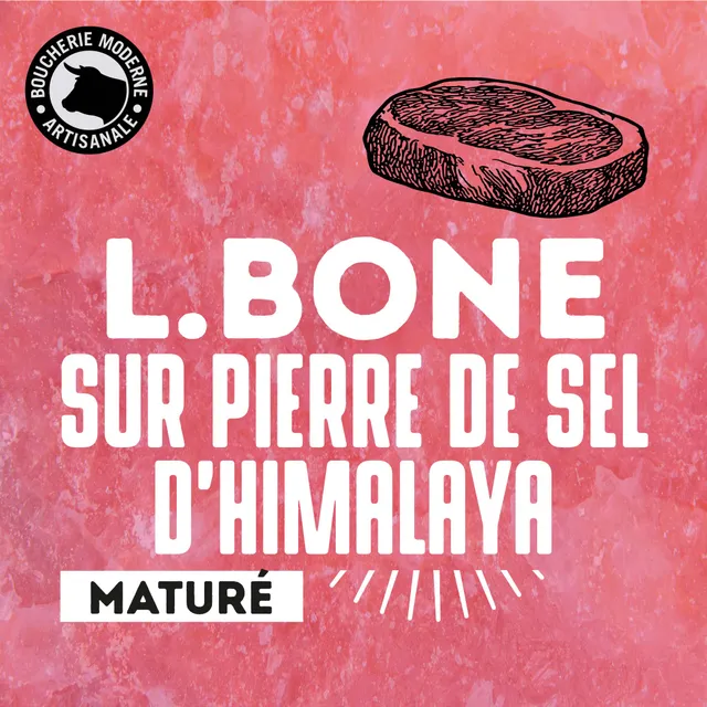 Boucherie Moderne L-Bone Maturé viande 600g Himalaya premium